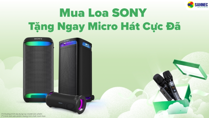 Mua Loa SONY Tặng Ngay Micro Hát Cực Đã Tại Samnec 