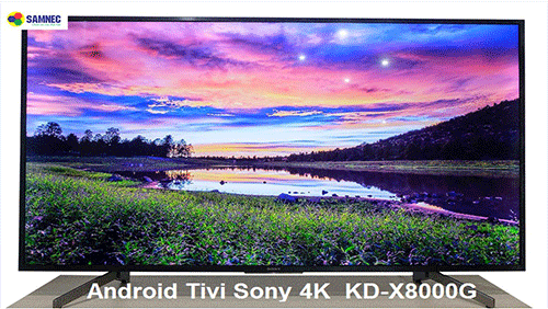 3 lý do giúp Sony Android TV 4K X8000G và W800G nằm trong top những TV bán chạy hiện nay