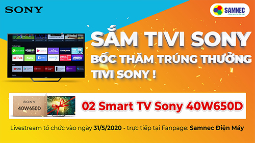Sắm tivi Sony bốc thăm trúng thưởng 2 tivi Sony