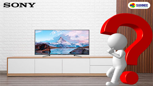 Vì sao chúng ta nên chọn mua tivi Sony cho giải trí gia đình