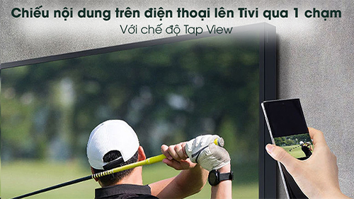 Cách Sử Dụng Tính Năng Tap View Trên Tivi Samsung