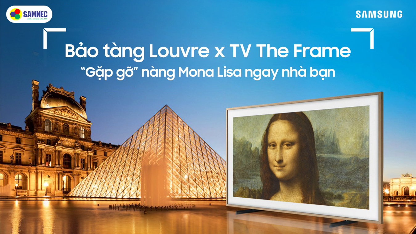 Ngắm nàng Mona Lisa trên TV Samsung The Frame