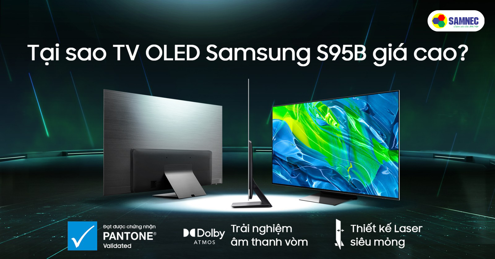 Tại sao tivi OLED Samsung S95B giá cao?