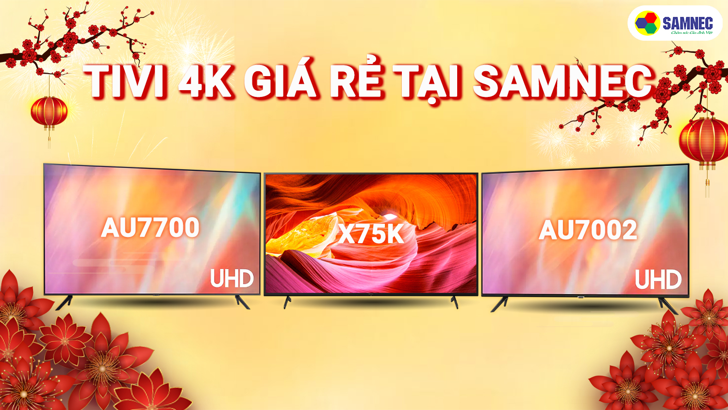 Tivi 4K khuyến mại giá rẻ tại Samnec