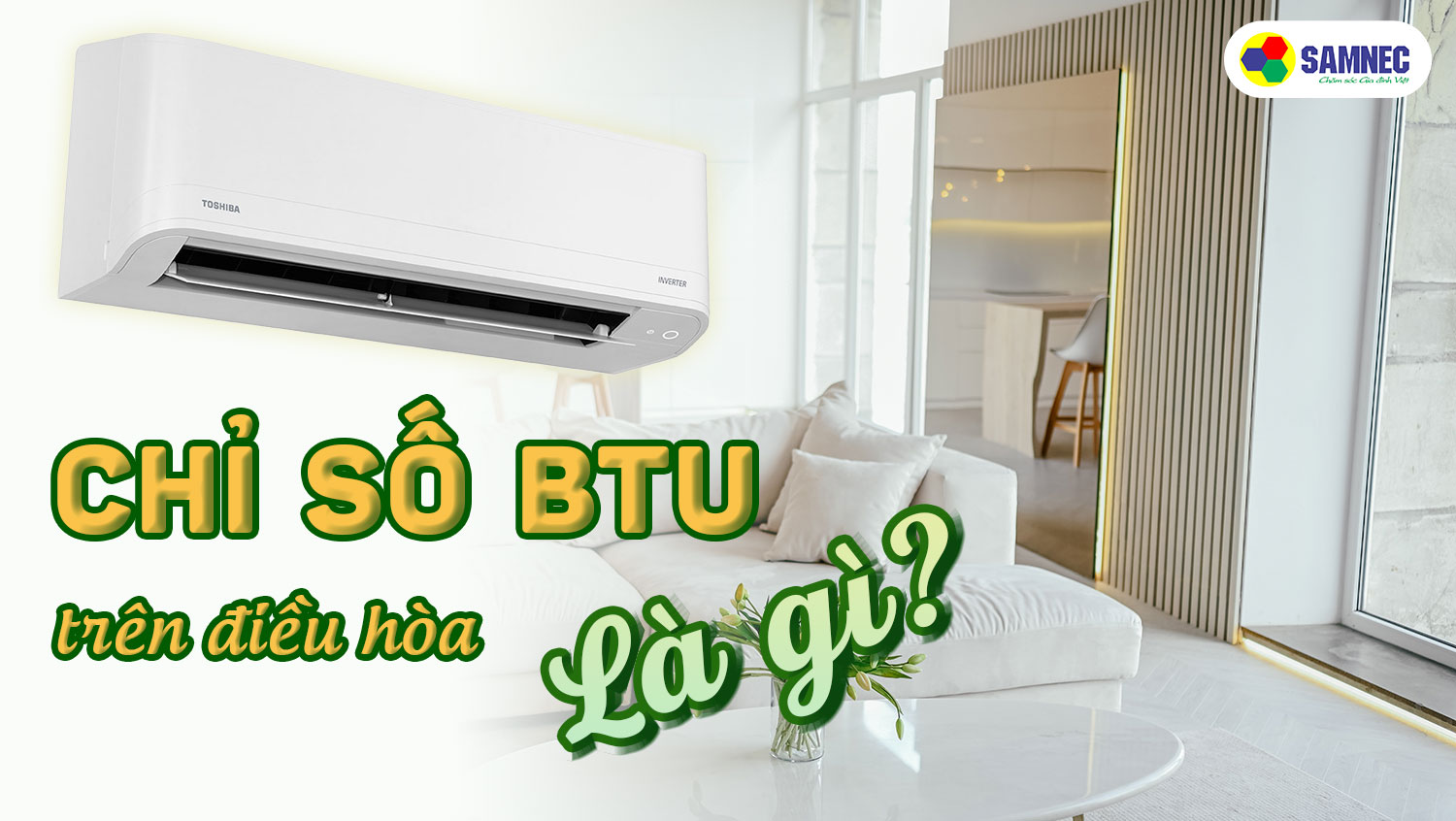 Chỉ số BTU trên điều hòa là gì?