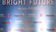 Hội nghị khách hàng Toshiba – Hạ Long - Lễ ra mắt Sản phẩm điều hòa mới 2016 ‘’Bright Future’’